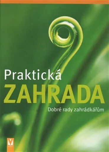 Praktická zahrada - Wolfgang Hensel