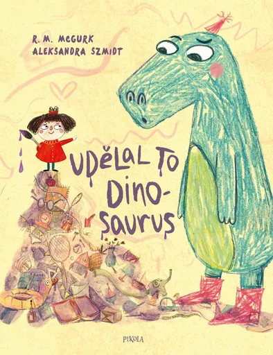 Udělal to dinosaurus! - R. M. McGurk