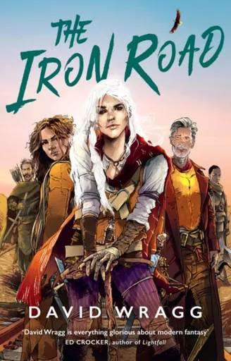 The Iron Road - David Wragg