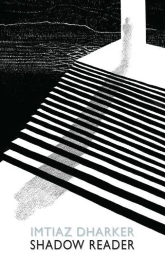 Shadow Reader - Imtiaz Dharker