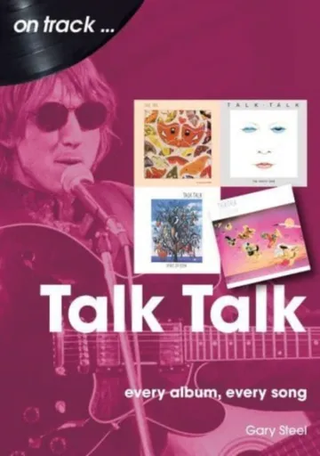 Talk Talk On Track - Gary Steel