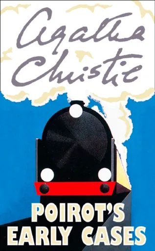 Poirotâ€™s Early Cases - Agatha Christie