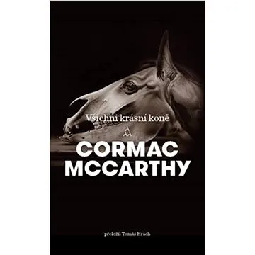 Všichni krásní koně (978-80-257-3986-0)