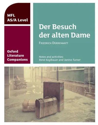 Oxford Literature Companions: Der Besuch der alten Dame - Janine Turner, Rene Koglbauer