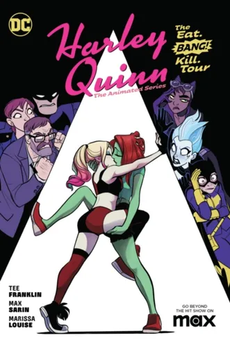 Harley Quinn: The Animated Series Volume 1: The Eat. Bang! Kill. Tour - Max Sarin, Tee Franklin