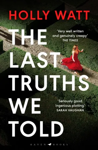 The Last Truths We Told - Holly Watt