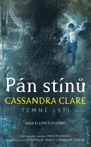 Pán stínů - Temné lsti 2 - Cassandra Clare