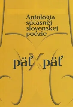 Päť x päť - Jan Litvák, Peter Macsovszky, Vladimír Puchala, Ján Milčák, Ivan Kolenič