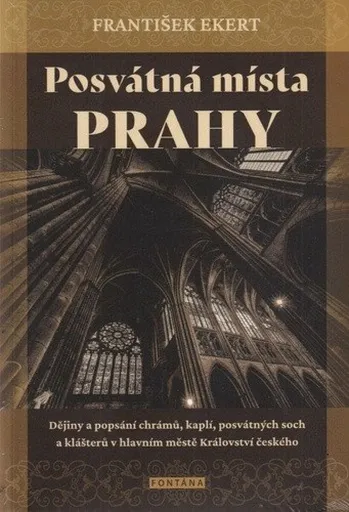 Posvátná místa Prahy - František Ekert