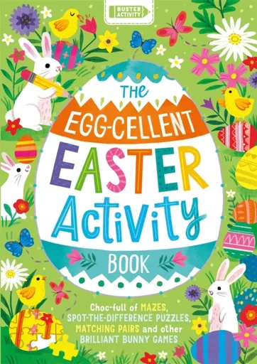 The Egg-cellent Easter Activity Book - Buster Books