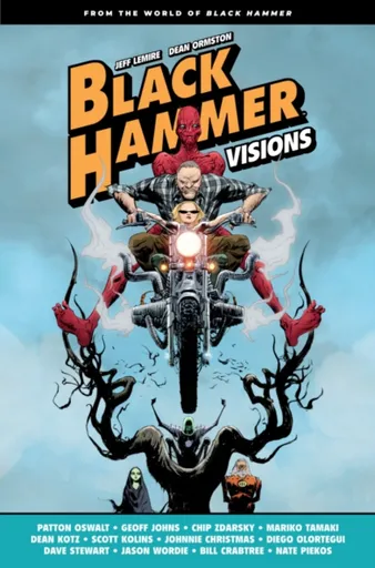 Black Hammer: Visions Volume 1 - Geoff Johns, Chip Zdarsky, Patton Oswalt