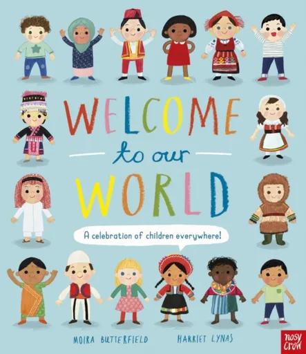 Welcome to Our World: A Celebration of Children Everywhere! - Moira Butterfieldová