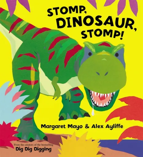 Stomp, Dinosaur, Stomp! - Margaret Mayo