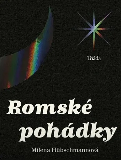 Romské pohádky - Milena Hübschmannová