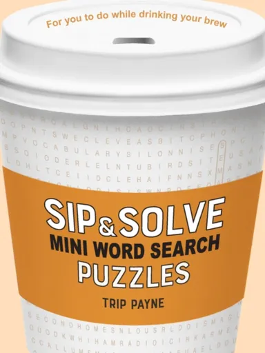 Sip & Solve Mini Word Search Puzzles - Trip Payne