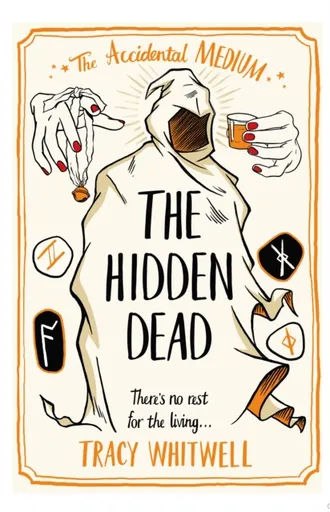 The Hidden Dead - Tracy Whitwell