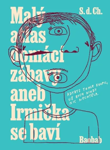 Malý atlas domácí zábavy aneb Irmička se baví - Magdalena Rutová, S.d.Ch.