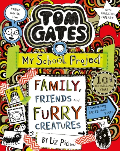 Tom Gates: Family, Friends and Furry Creatures - Liz Pichon