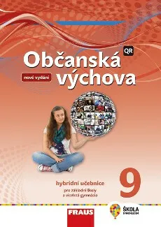 Občanská výchova 9 pro ZŠ a víceletá gymnázia - Hybridní učebnice (nová generace) - Dagmar Janošková