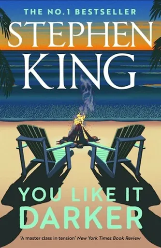 You Like It Darker - Stephen King