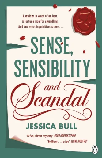 Sense, Sensibility and Scandal - Jessica Bull