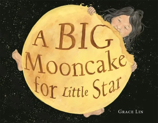 A Big Mooncake for Little Star - Lin Grace