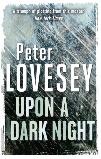 Upon A Dark Night - Peter Lovesey