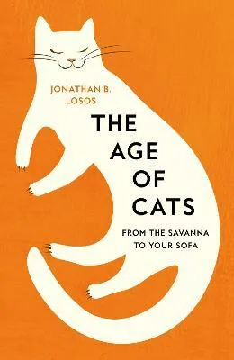 The Age of Cats - Jonathan B. Losos