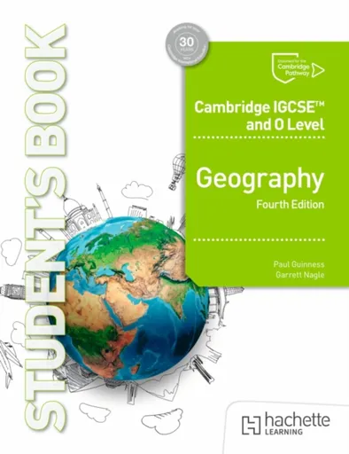 Cambridge IGCSE and O Level Geography Fourth Edition - Guinness Paul, Garrett Nagle