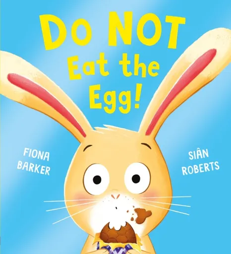 Do NOT Eat the Egg - Fiona Barker