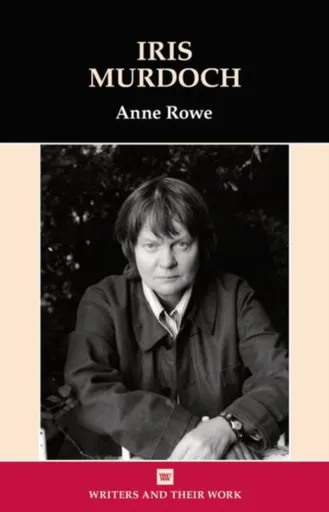 Iris Murdoch - Anne Rowe