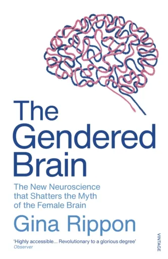 The Gendered Brain - Gina Rippon