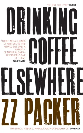 Drinking Coffee Elsewhere - ZZ Packer
