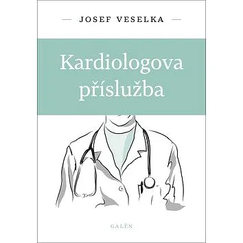 Kardiologova příslužba (978-80-7492-432-3)