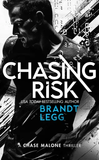 Chasing Risk - Brandt Legg
