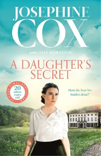 A Daughterâ€™s Secret - Josephine Cox