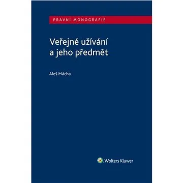 Veřejné užívání a jeho předmět   (978-80-7552-855-1)