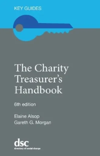 The Charity Treasurer's Handbook - Elaine Alsop, Gareth G. Morgan