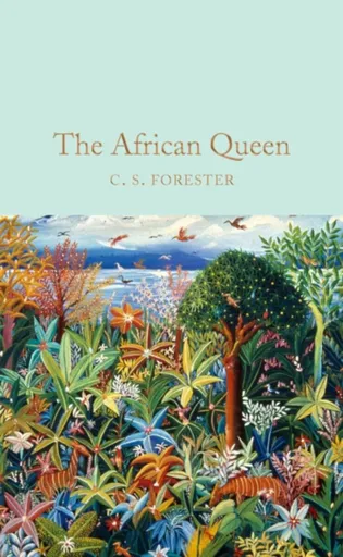 The African Queen - C.S. Forester