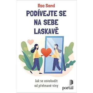 Podívejte se na sebe laskavě (978-80-262-1809-8)