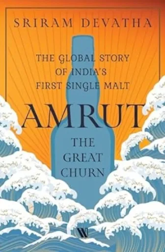 Amrutâ€”The Great Churn - Sriram Devatha