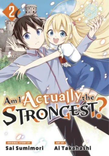 Am I Actually the Strongest? 2 (Manga) - Ai Takahashi