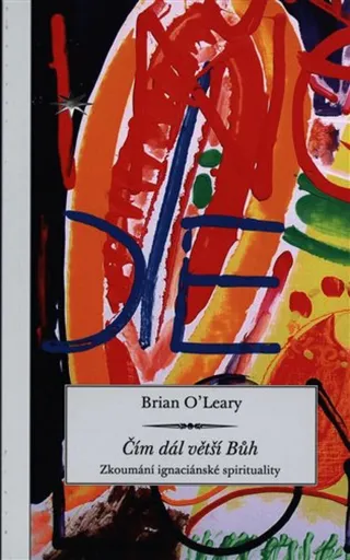 Čím dál větší Bůh - Brian O'Leary