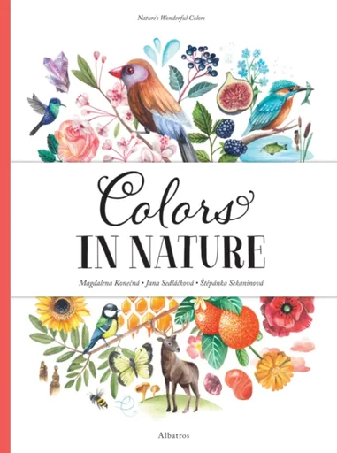 Colors in Nature - Jana Sedláčková, Štěpánka Sekaninová