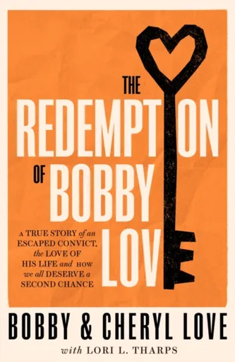 The Redemption of Bobby Love - Bobby Love, Cheryl Love