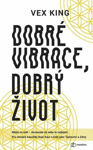 Dobré vibrace, dobrý život - Vex King