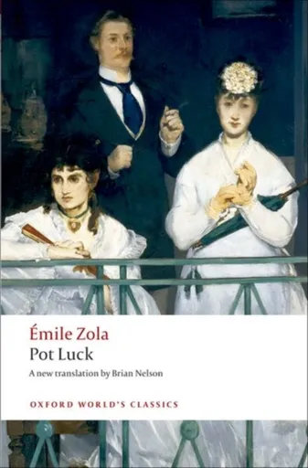 Pot Luck (Pot-Bouille) - Émile Zola