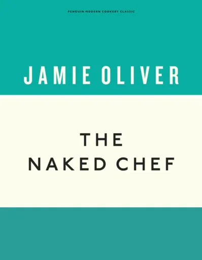 The Naked Chef - Jamie Oliver