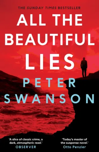 All the Beautiful Lies - Peter Swanson