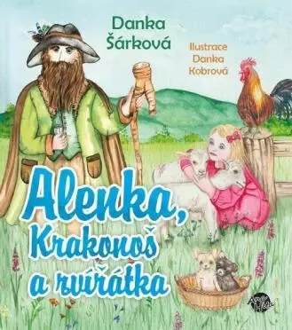 Alenka, Krakonoš a zvířátka - Danka Šárková, Danka Kobrová